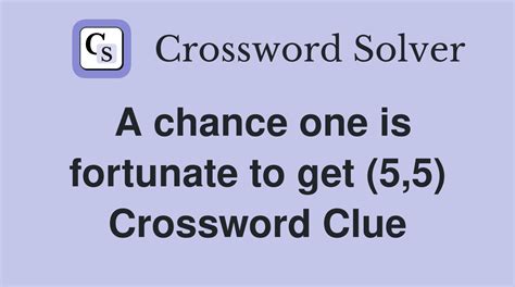 fortunate crossword clue